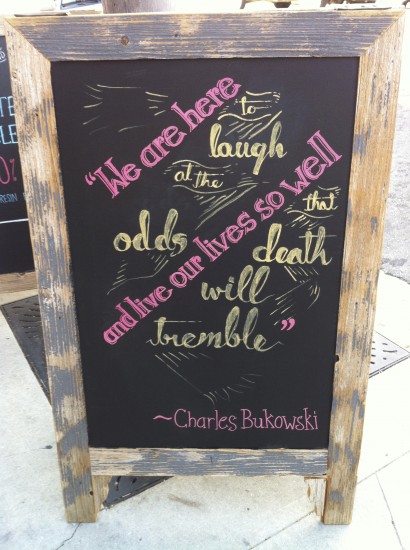 Bukowski Quote on Main Street, Ventura